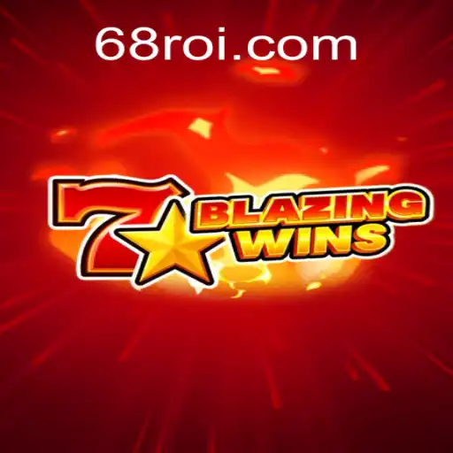 Descubra o Mundo Emocionante de BlazingWins com 68RR.com