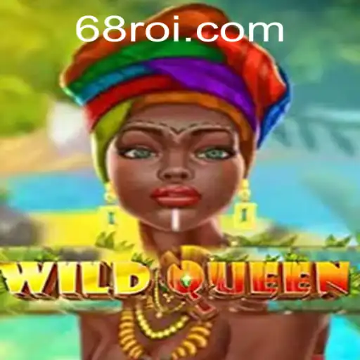 Descubra o Fascinante Mundo de WildQueen com 68RR.com